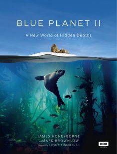 blue-planet-ii-a-new-world-of-hidden-depths-bbc-books